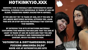 Hotkinkyjo & Dirtygardengirl deep porking anaconda faux schlong
